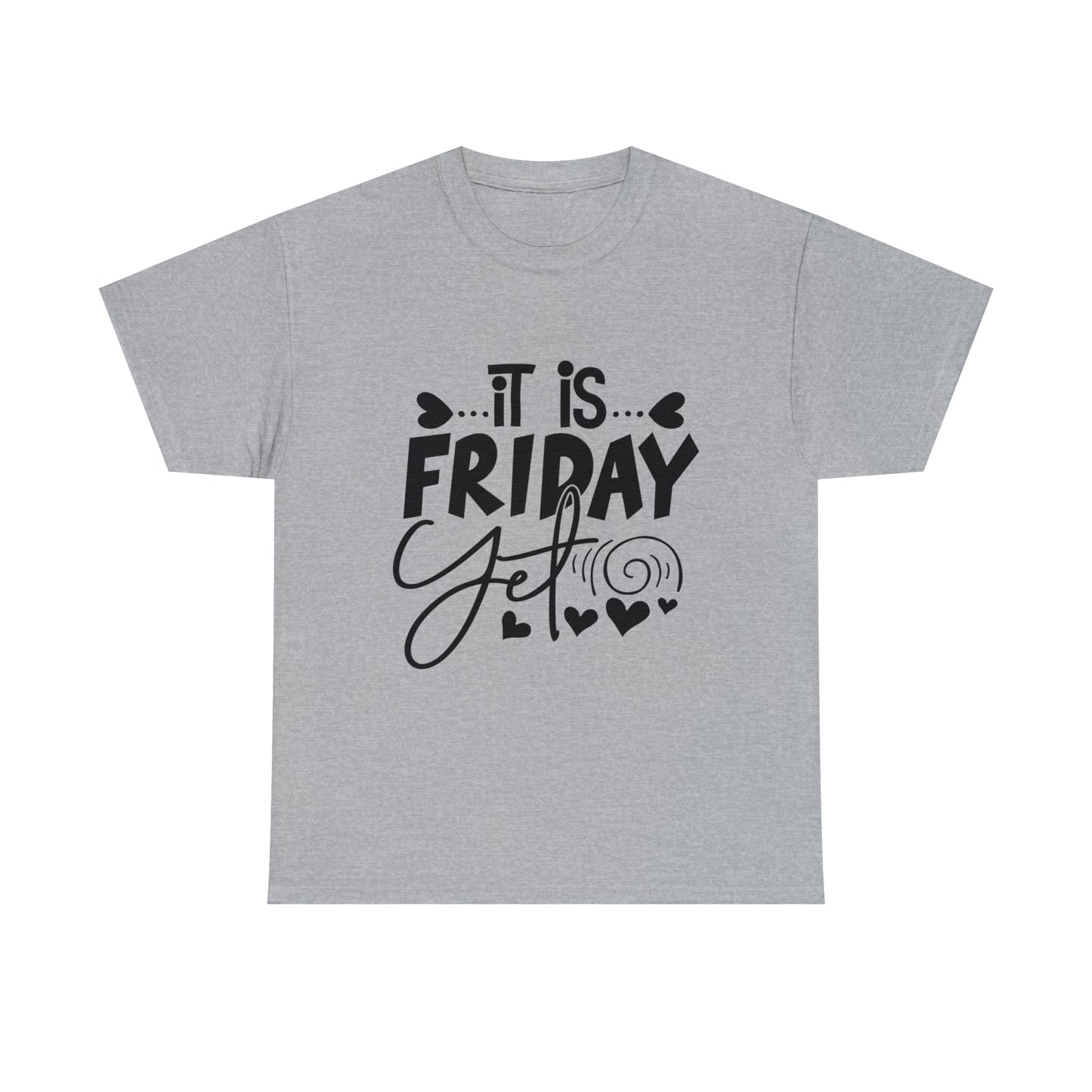 It is Friday Yet? Subliminal its been a long week T-shirt