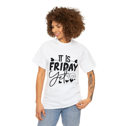 It is Friday Yet? Subliminal its been a long week T-shirt