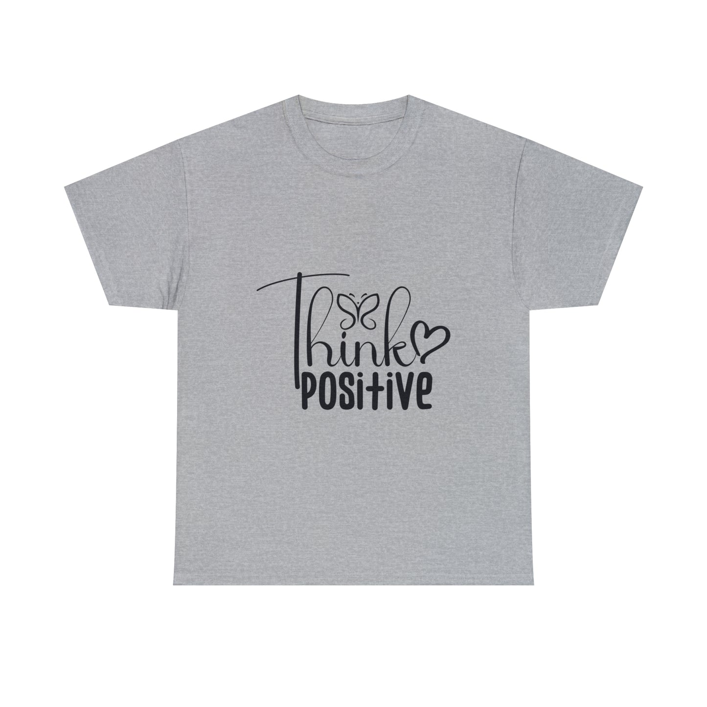 Think Positive T shirt