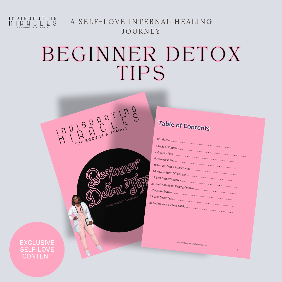 Detoxing is a self love act during a self-love internal healing journey. This Ebook written by Shamara Daniels