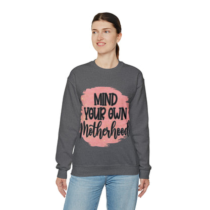 Mind your own motherhood sweatshirt "A self-love journey"