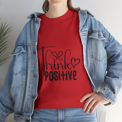 Think Positive T shirt