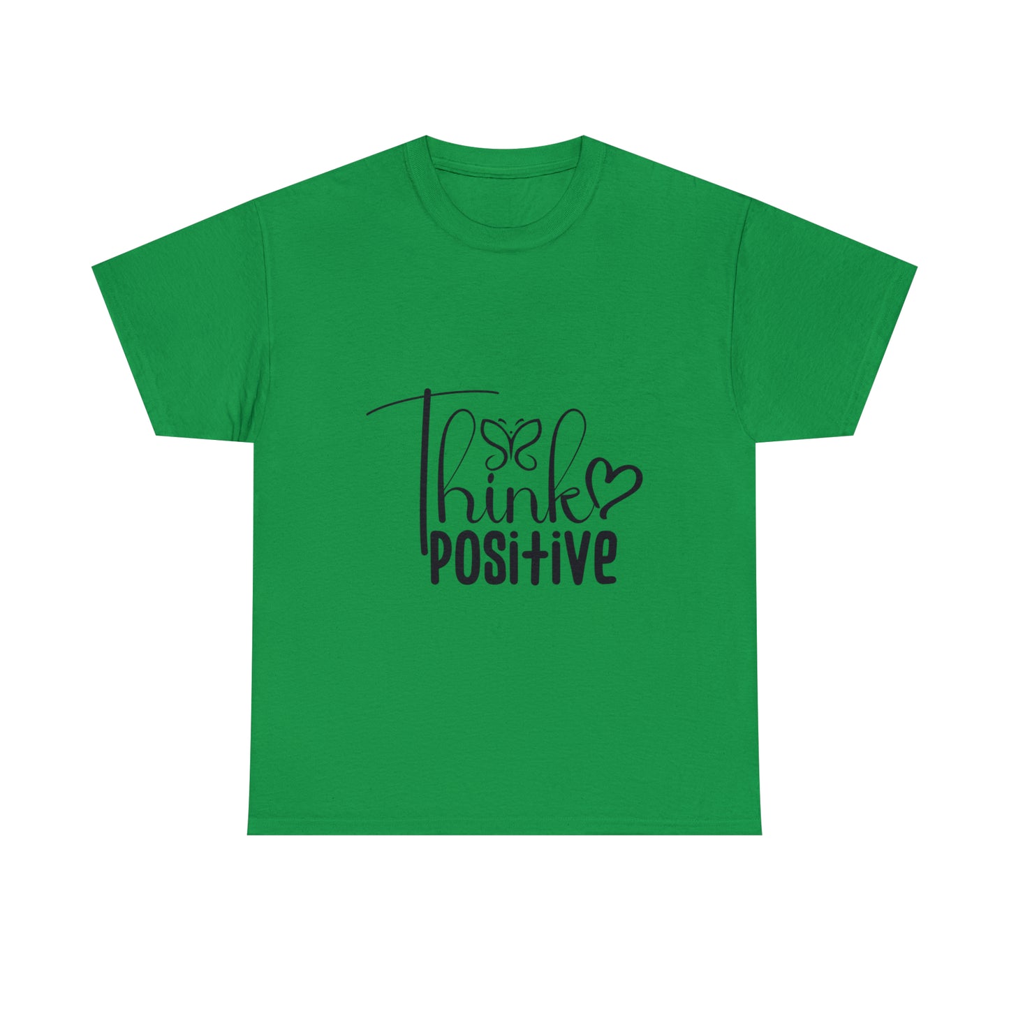 Think Positive T shirt