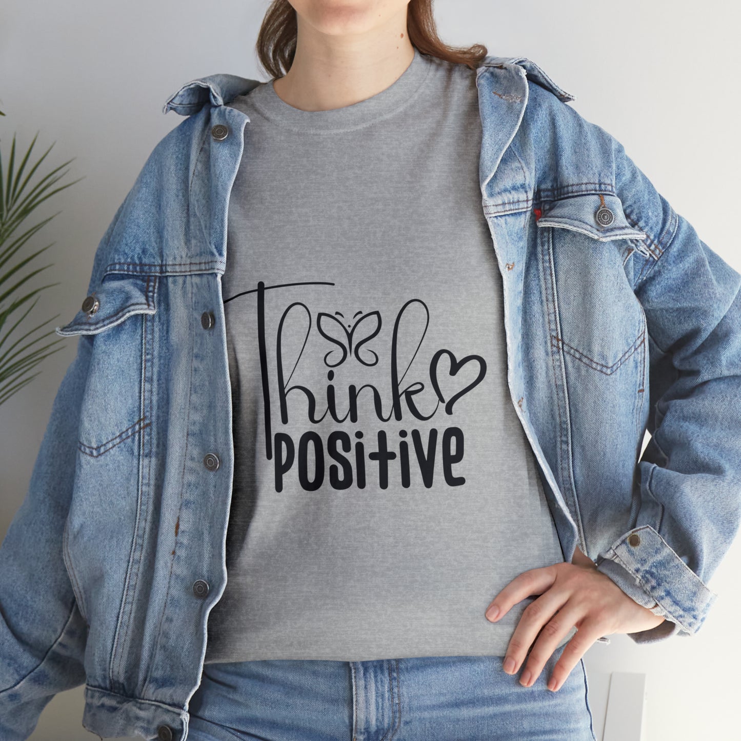 Think Positive T shirt