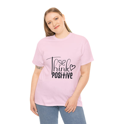 Think Positive T shirt