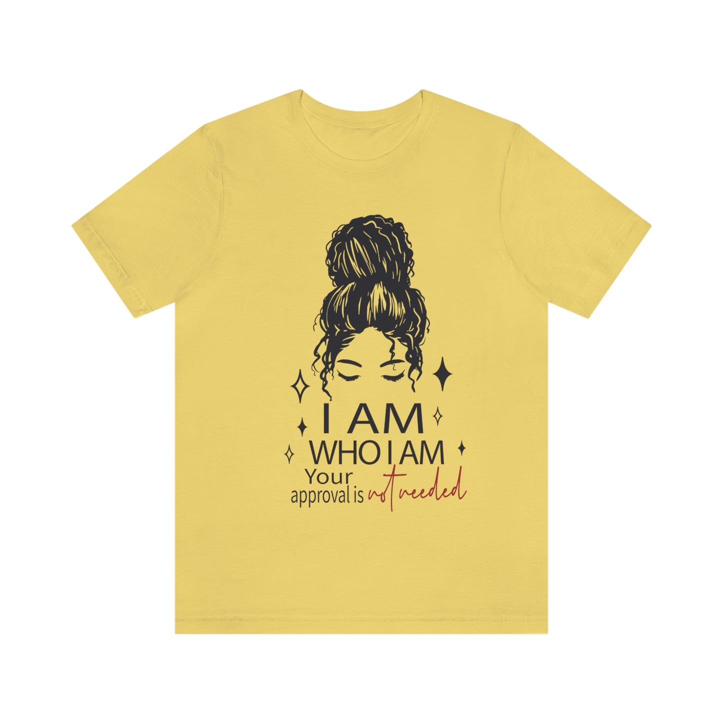 I Am Who I Am Short Sleeve Tee "A Self-Love Journey"