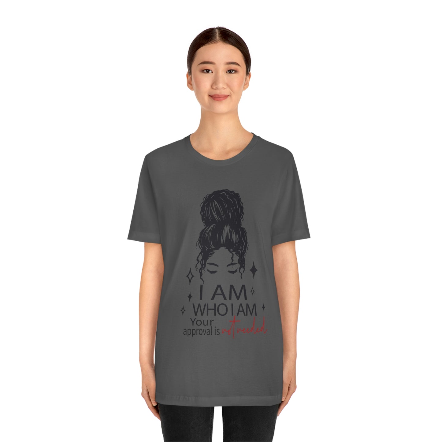 I Am Who I Am Short Sleeve Tee "A Self-Love Journey"